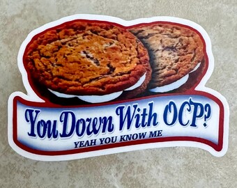 You Down With OCP? vinyl sticker