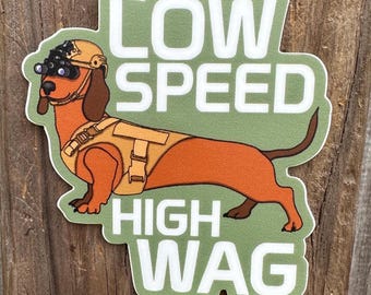Low Speed High Wag
