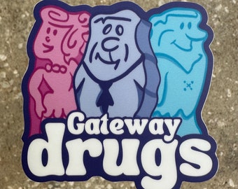 Gateway Drugs Sticker