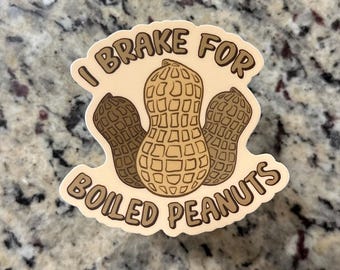 I Brake For Boiled Peanuts Sticker