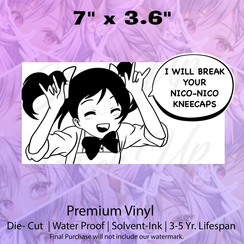 I Will Break Your Nico Nico Kneecaps Slap Sticker Car