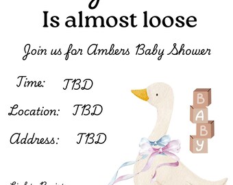 A silly goose is almost loose baby shower template