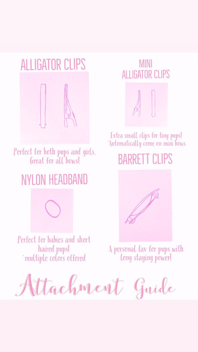 May include: A pink graphic showing different hair accessory attachment types. Includes alligator clips, mini alligator clips, nylon headbands, and barrett clips. Text reads "Attachment Guide".