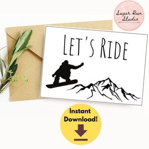 Let's Ride, tarjeta de snowboard, tarjeta de felicitación de 5x7 pulgadas, snowboard imprimible, DESCARGA INSTANTÁNEA