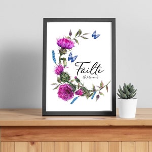 Fáilte ( Welcome) Scottish Thistle /Digital Download Art Work For Your Home/ Scottish and Irish Gaelic Greeting