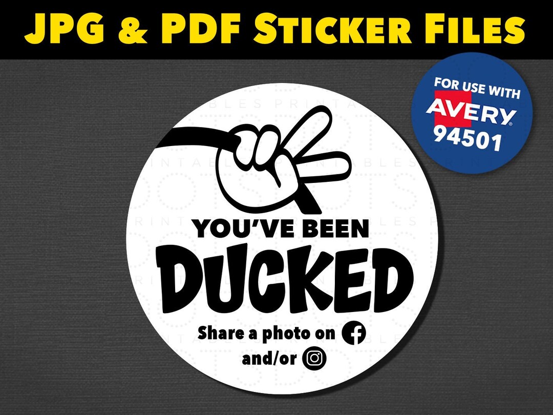 You've Been Ducked Stickers for Ducks (for Use With Avery 94501 - 2x2