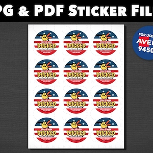 You&#39;ve Been Ducked Stickers for Ducks (for use with Avery 94501 - 2x2&quot; Labels). USA / American Flag. PDF & JPG files included.