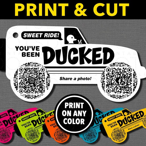 Duck Tags / You've Been Ducked Shape with QR Code Wheels. Printable jpg and pdf files. Includes svg and png cut files for Cricut machines.