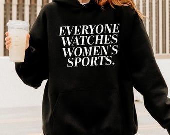 Jeder Uhren Damen Sport Hoodie, Feministischer Sport Slogan Hoodie, Damen Sport Fan Hoodie, Mädchen unterstützen Damen Sport Geschenk