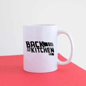 Funny Mug Coffee Tea Cup Gift Idea Rude Mug Ceramic Back To The Kitchen M022