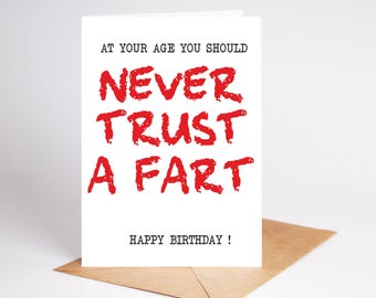 Lustige Geburtstagskarte Für Männer: „At Your Age, You Should Never Trust A Fart“ – Inkl. Sticker