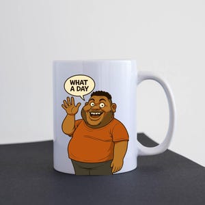 Funny &quot;Harvey Price What A Day&quot; Coffee Mug