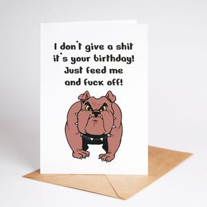 Funny Birthday Card From the Dog Rude Card Brother Boyfriend Best Friend BC881