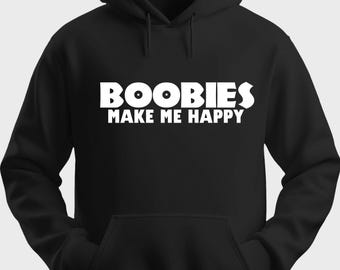 Funny Unisex Hoodie Hooded Sweatshirt Gildan Boobies Make Me Happy H0062