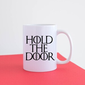 Funny Mug Coffee Tea Cup Gift Idea Rude Mug Ceramic Hold The Door M014