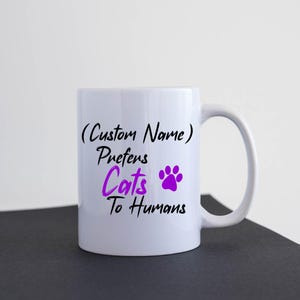 Funny Mug Gift Idea Present Coffee Tea Mug Cat Lover Custom Mug M208