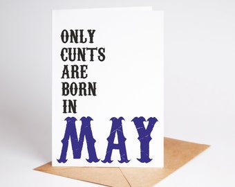 Funny Birthday Card Born May Rude Card for Brother Sister Best Friend BC020