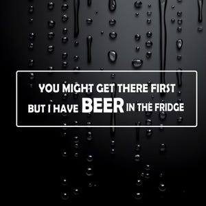 Funny Car Sticker Caravan Sticker 4X4 Rude Vinyl Get First Beer In Fridge W010