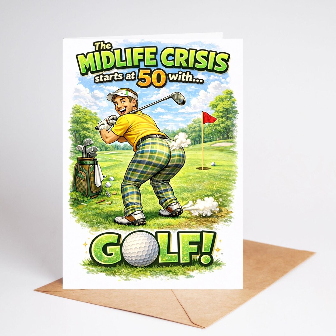 Golf Card Rude Funny Rude Card Birthday 50th Golf Midlife Crisis Husband Son Brother ...