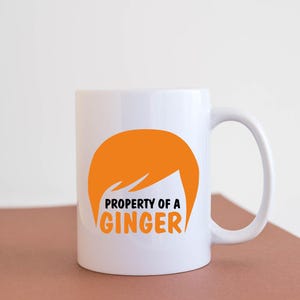 Funny Mug Coffee Tea Cup Gift Idea Rude Mug Ceramic Property Of A Ginger M051