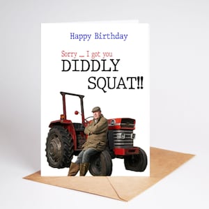 Cartão de aniversário engraçado Papai Vovô Melhor amigo te pegou Diddly Squat BC065