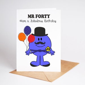 Carte drôle 40e anniversaire Mr Forty Cute Card BC294