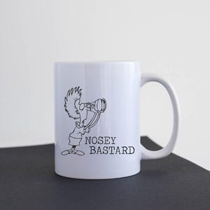 Funny Mug Coffee Tea Cup Gift Idea Rude Mug Ceramic Nosey B*stard M080
