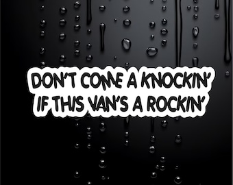 Funny Car Sticker Caravan Sticker 4X4 Rude Vinyl Don&#39;t Come a Knocking W032