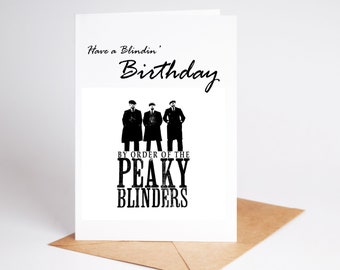 Have a Blindin Birthday by Orders of Peaky Blinders Funny Rude
