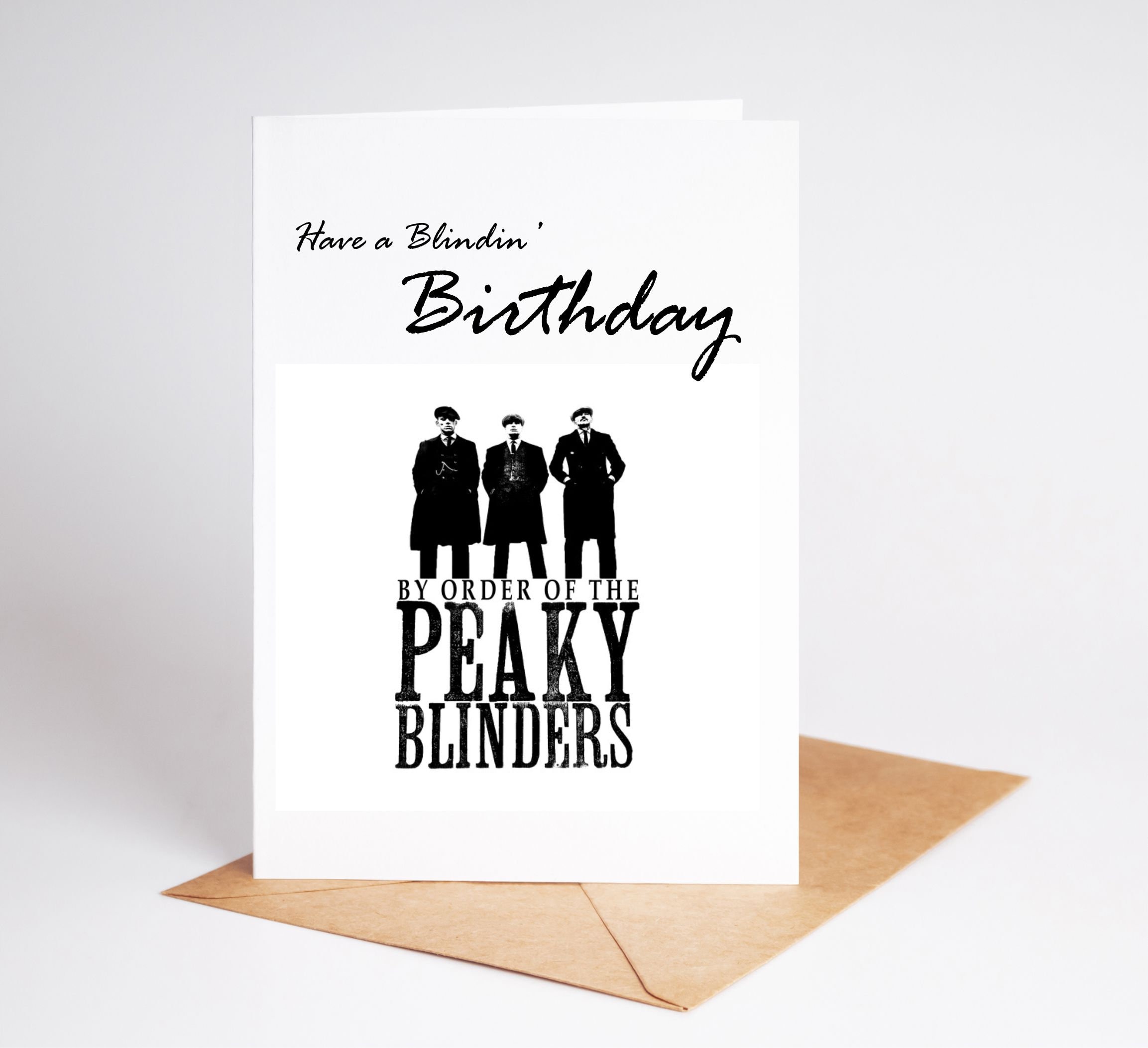 Have a Blindin Birthday by Orders of Peaky Blinders Funny Rude