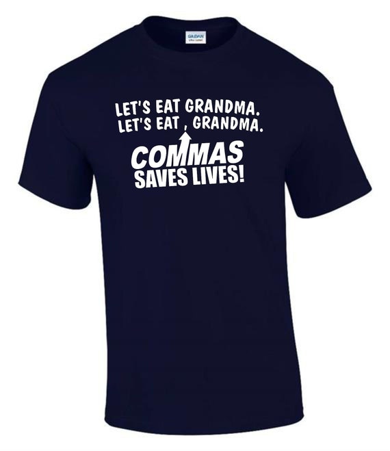 Lets Eat Grandma T-Shirt Commas Save Lives English Teacher Lets Eat Grandma T-Shirt Commas Save Lives English Teacher