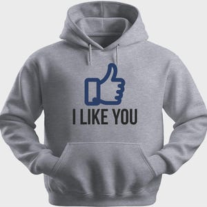 Funny Unisex Hoodie Hooded Sweatshirt Gildan Blend I Like You H0471