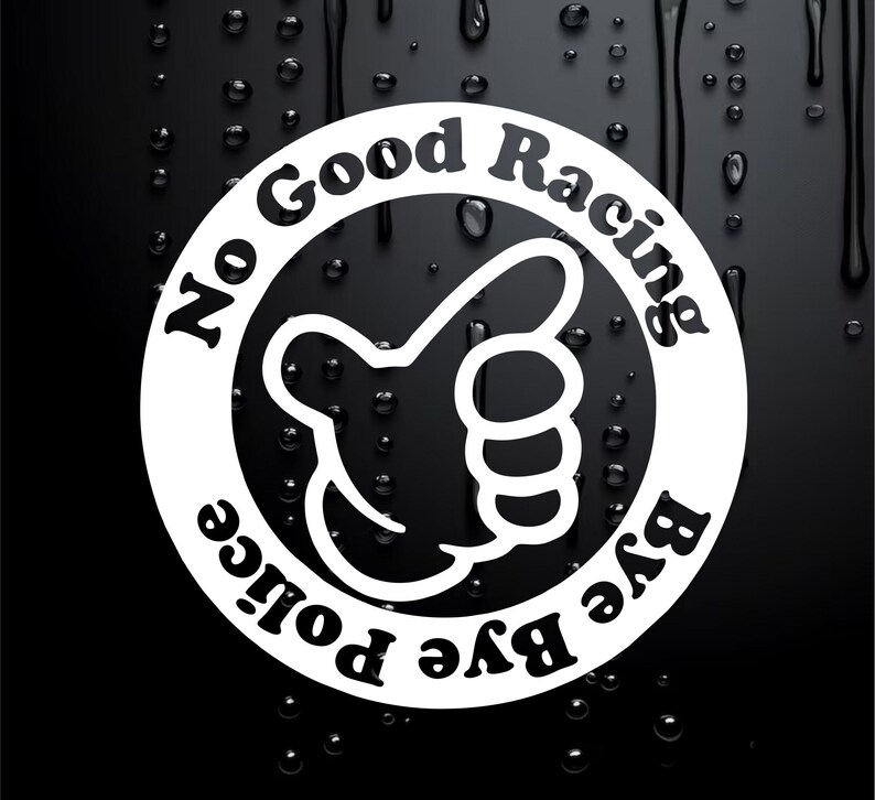 Funny Car Sticker Caravan Sticker Motorhome Camper No Good Racing Bye ...