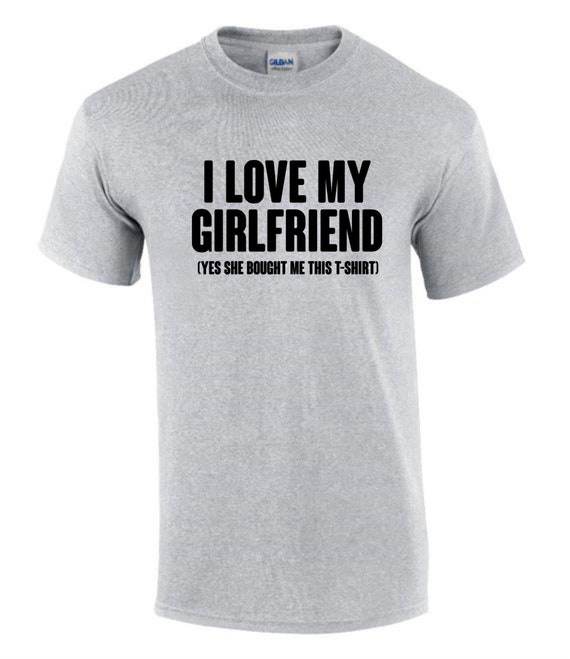 my girlfriend t shirts funny