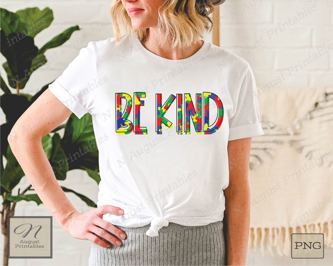 Autism PNG Be Kind PNG Sublimation Instand Download - Etsy