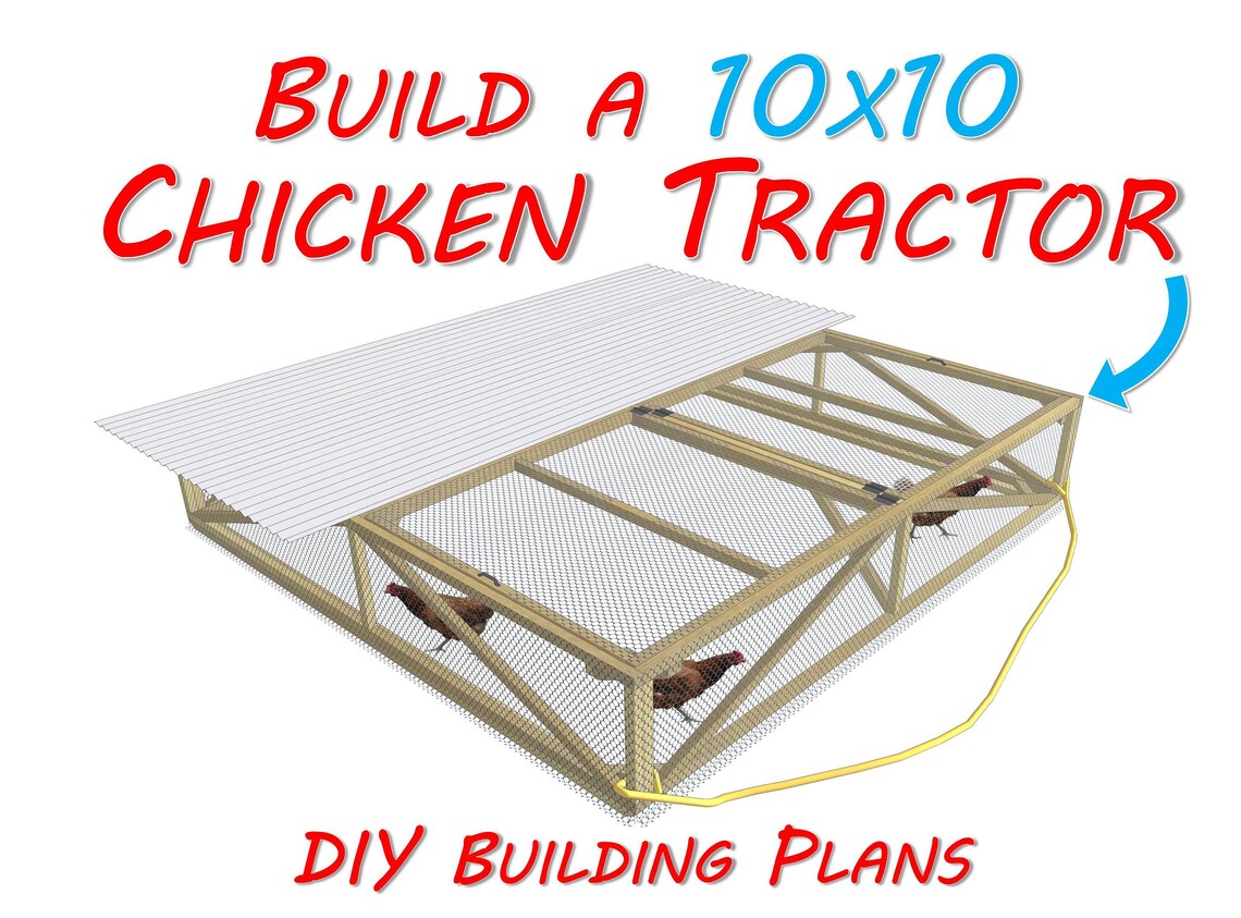 Chicken Tractor Plans 10x10 DIY Homestead Project Etsy
