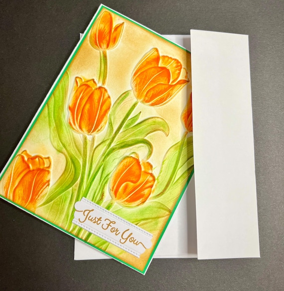Just for You card, A2 size, 3D embossed Tulips, shades of orange