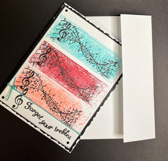Forget your trebles card, A2 size, cheering up and musical notes