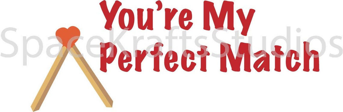 You're My Perfect Match, SVG, Cricut SVG - Etsy