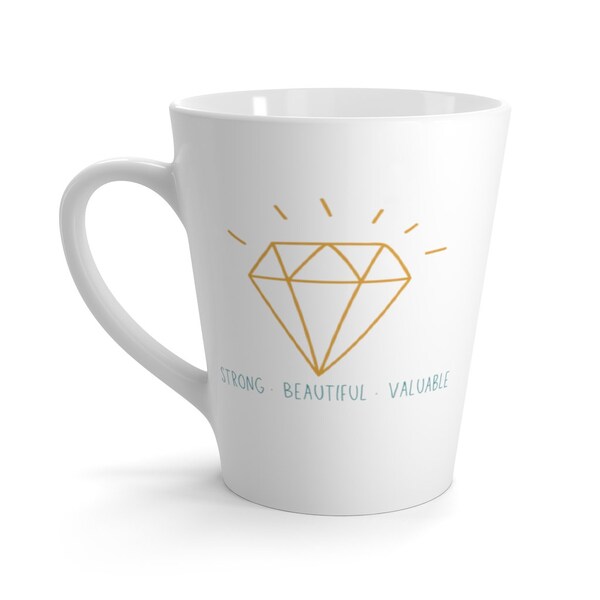 Strong Beautiful Valuable Diamond | Latte Mug