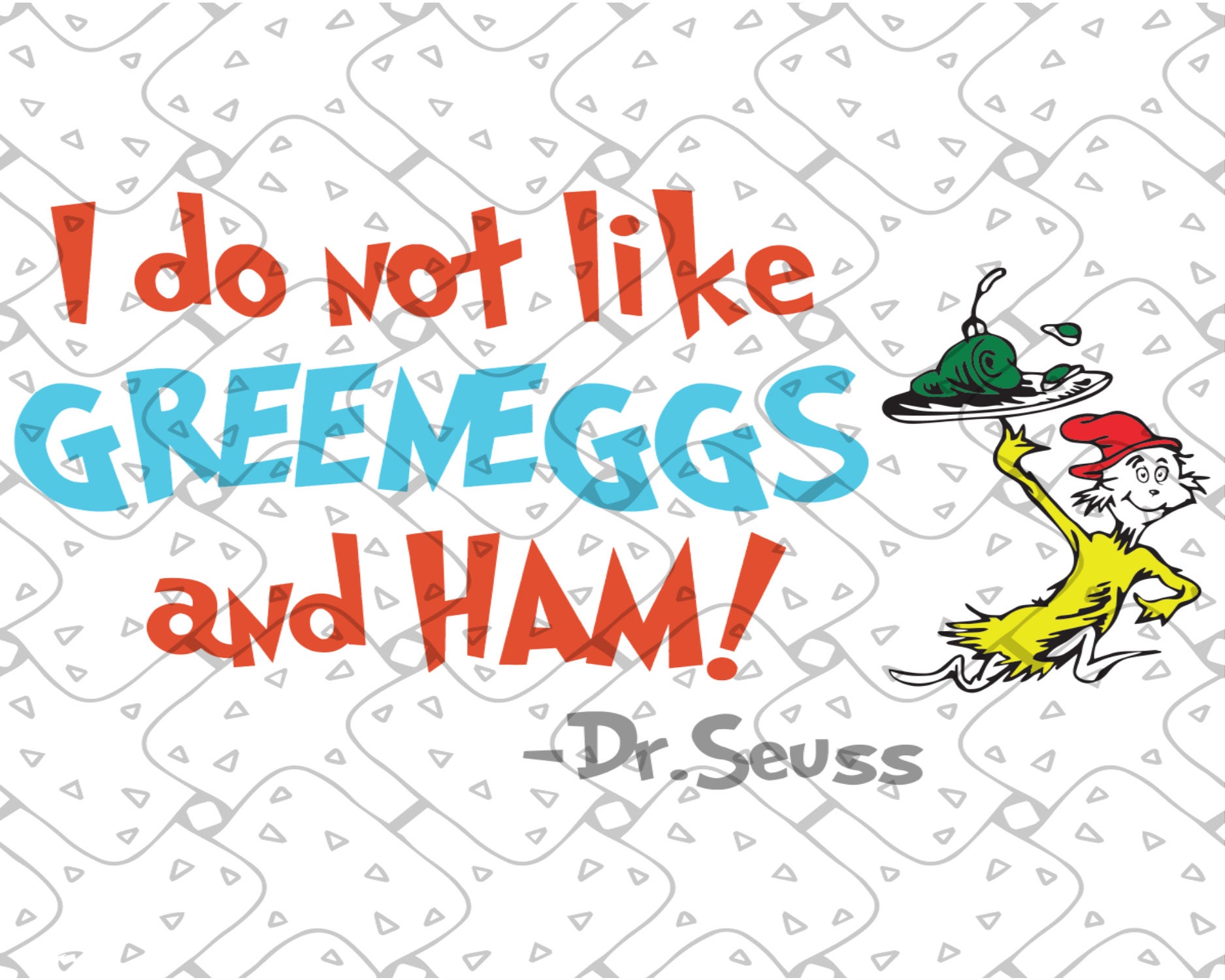 I Do Not Like Green Eggs And Ham Svg Dr Seuss Svg Green Eggs | Etsy