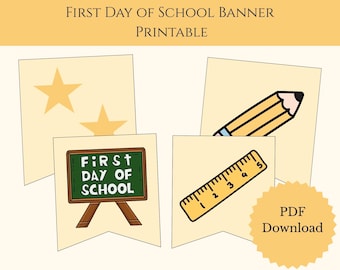 First day of School Printable Banner - DIGITAL FILE