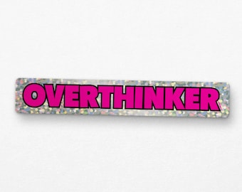 Overthinker Glitter Holographic Sticker – Mental Health Awareness Vinyl Decal – Gifts for Overthinkers, Students & Creative Minds adhd gift