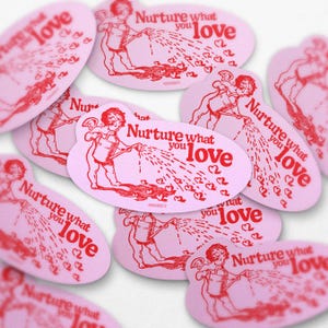 Cupid Sticker Nurture What You Love Waterproof Vinyl - Cherub Art - Love & Care Decal - gifts for lovers and best friends - vintage love