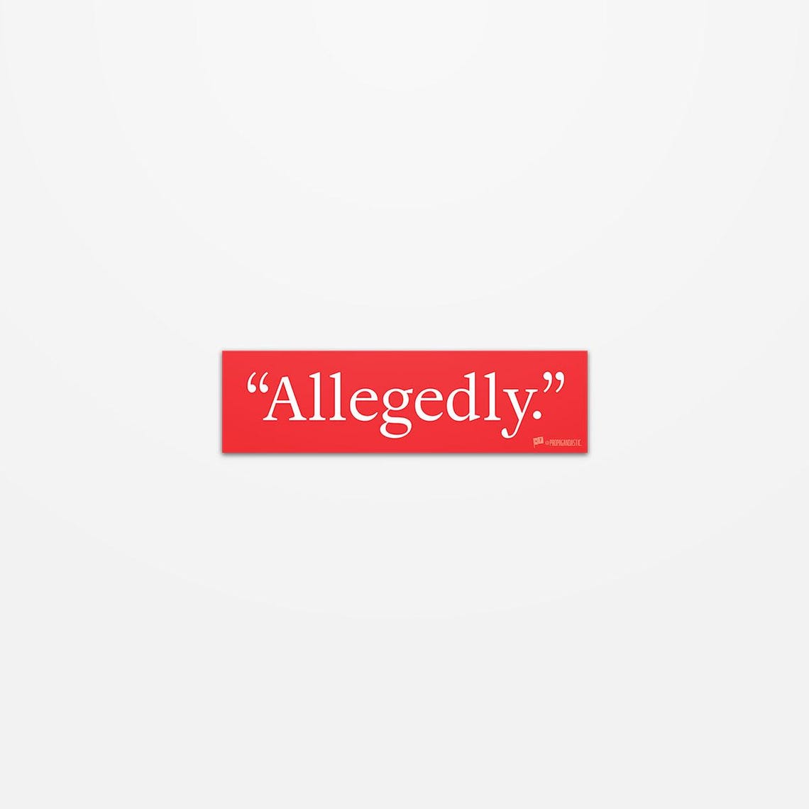 Allegedly Sticker | Funny Vinyl Decal | Sarcastic Political Humor ...