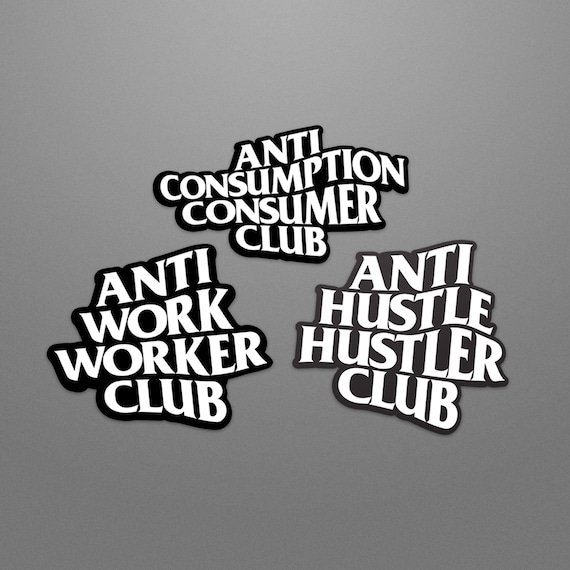 Minimalist Anti Consumption Sticker Pack | 3pc Anarchy Leftist Progressive | Funny Work Meme | Vinyl Decal Set