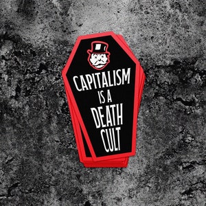 Autocollant imperméable anti-capitalisme, cercueil du culte de la mort - Message « Le capitalisme est le culte de la mort » - Encre UV de qualité supérieure, vinyle laminé - Cadeau socialiste