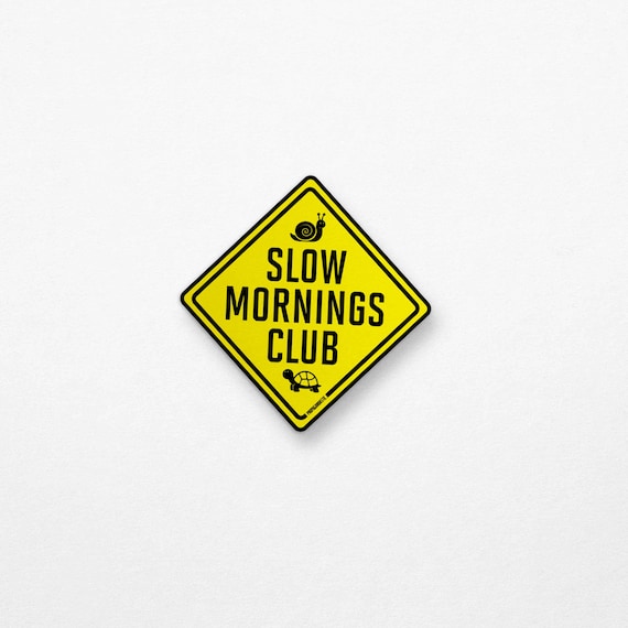 Slow Mornings Club Sticker | Lazy Morning Vinyl Decal | Introvert Aesthetic Gift | Snail Turtle Coffee Chill