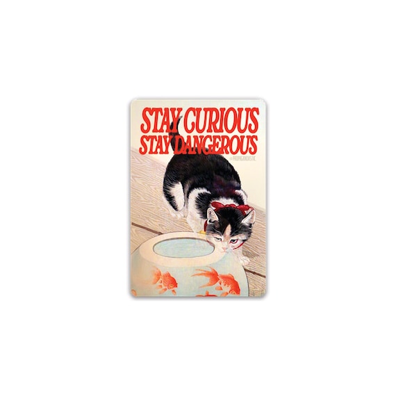 Stay Curious Stay Dangerous Cat Sticker Vintage Poster Art Die Cut Vinyl