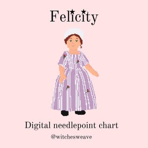 Pode incluir: Gr&aacute;fico digital de ponto de cruz com uma ilustra&ccedil;&atilde;o pixelizada de uma boneca chamada Felicity. A boneca usa um vestido listrado lavanda e branco com detalhes florais e um chap&eacute;u branco. O texto "Felicity" e "Digital needlepoint chart" tamb&eacute;m s&atilde;o exibidos.